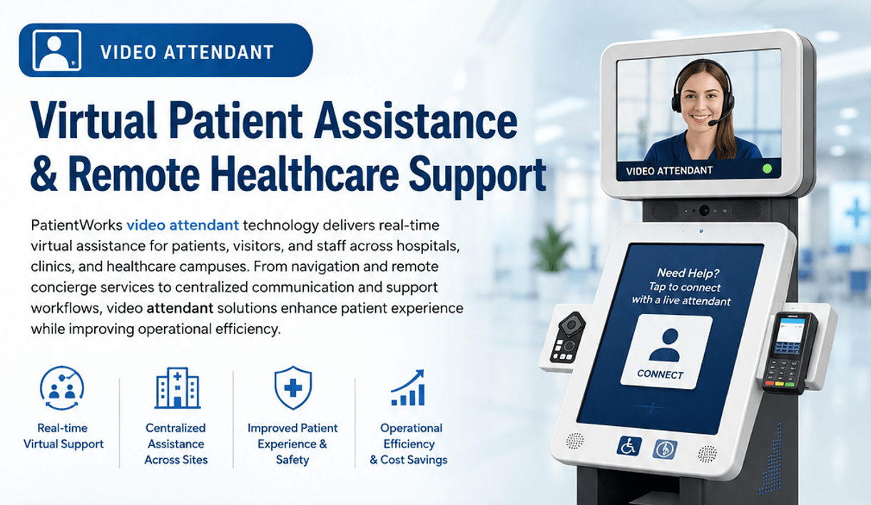 Virtual video attendant providing remote assistance to a patient at a healthcare kiosk
